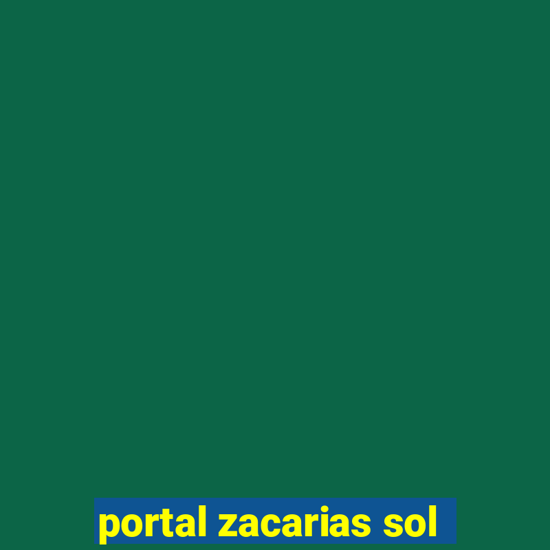 portal zacarias sol